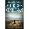 Murder of a Gentleman: Gripping fiction by a great storyteller