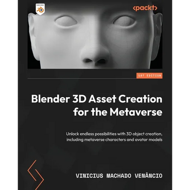 Blender 3D Asset Creation for the Metaverse: Unlock endless possibilities with 3D object creation, including metaverse characters and avatar models
