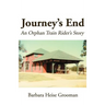 Journey's End: An Orphan Train Rider's Story