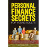 Personal Finance Secrets For Young Adults