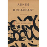 Ashes for Breakfast: Selected Poems