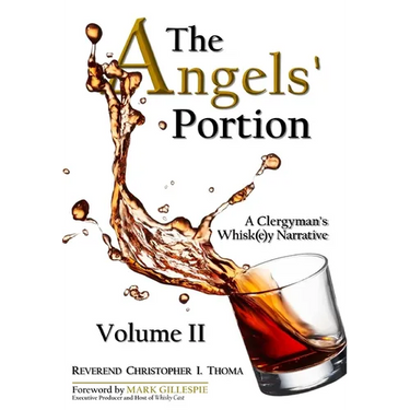 The Angels' Portion: A Clergyman's Whisk(e)y Narrative, Volume 2