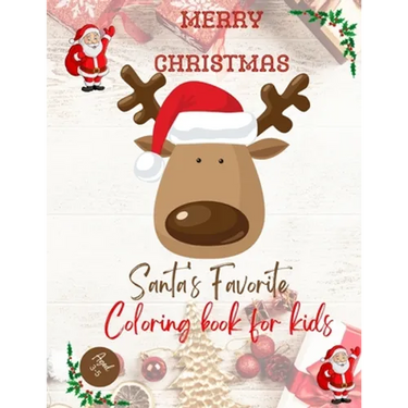 Santa's favorite Coloring book: Christmas coloring activities for kids 2-6 years