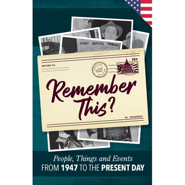 Remember This?: People, Things and Events from 1947 to the Present Day (US Edition)