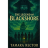 The Legend of Blackshore