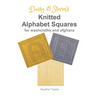 Daisy and Storm's Knitted Alphabet Squares: for Washcloths and Afghans