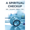A Spiritual Checkup