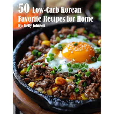 50 Low-Carb Korean Favorite Recipes for Home