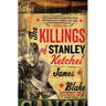 The Killings of Stanley Ketchel