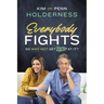 Everybody Fights: So Why Not Get Better at It?