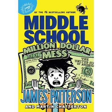 Middle School: Million Dollar Mess