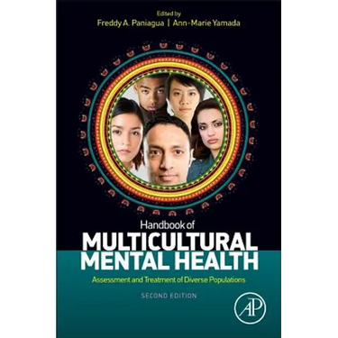 Handbook of Multicultural Mental Health: Assessment and Treatment of Diverse Populations