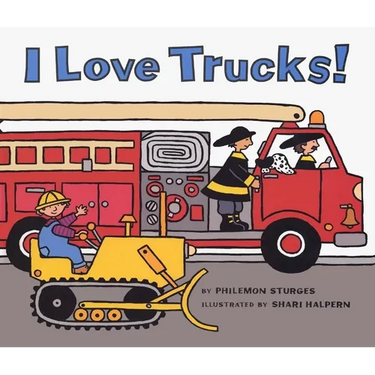 I Love Trucks! Board Book