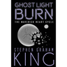 Ghost Light Burn