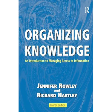 Organizing Knowledge: An Introduction to Managing Access to Information