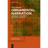 Ornamental Narration: Case Studies from German and Russian Literature