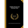 Catholic Church and Christian State