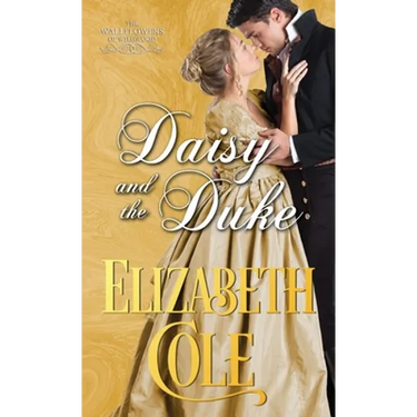 Daisy and the Duke: A Regency Romance