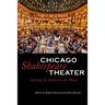 Chicago Shakespeare Theater: Suiting the Action to the Word