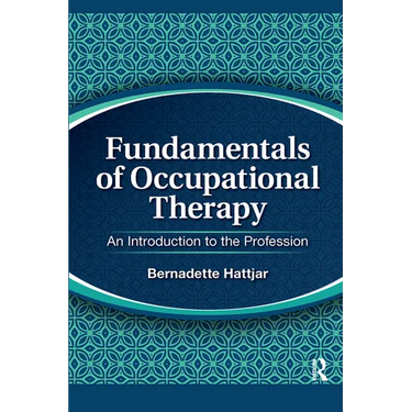 Fundamentals of Occupational Therapy: An Introduction to the Profession