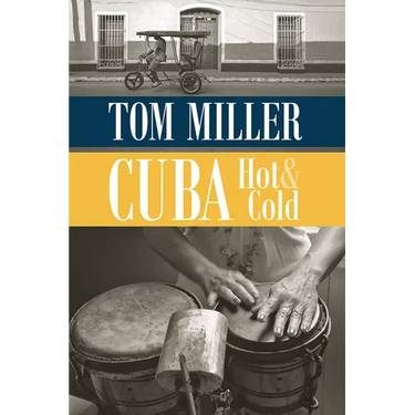 Cuba, Hot and Cold