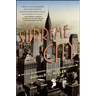 Supreme City: How Jazz Age Manhattan Gave Birth to Modern America