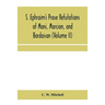 S. Ephraim's prose refutations of Mani, Marcion, and Bardaisan (Volume II) The discourse called 'Of Domnus' and six other writings