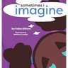 Sometimes I Imagine