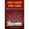 Fun Facts for Kids: 400 Interesting Facts for Kids and Family