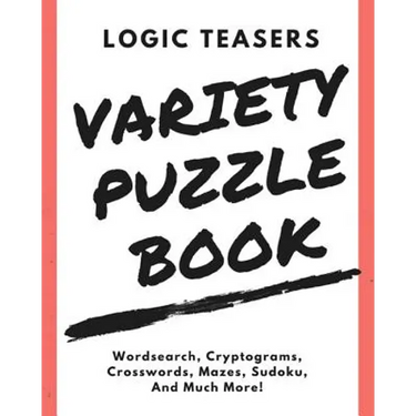 Logic Teasers Variety Puzzle Book: Agreement