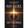 My God, My Stories: A Devotional Book Based on My Everyday Activity
