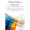 Which Path to Heaven?: A Satirical Look at Political and Religious Bigotry