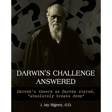 Darwin's Challenge Answered: Darwin's theory as Darwin stated, "absolutely breaks down"