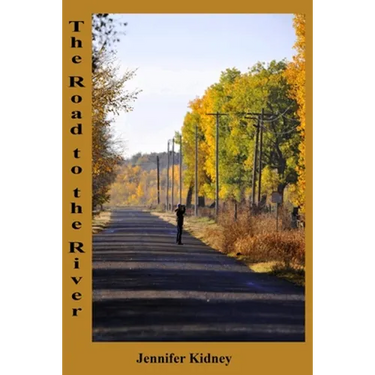 The Road to the River