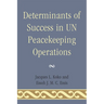 Determinants of Success in UN Peacekeeping Operations