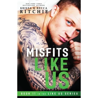 Misfits Like Us (Like Us Series: Book 11)