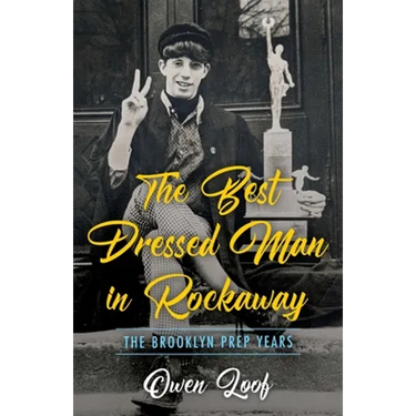 The Best Dressed Man in Rockaway: The Brooklyn Prep Years