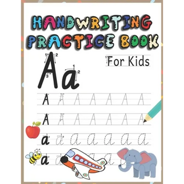 Handwriting practice book for kids: Letter tracing workbook for kids, writing practice book: pre-K, kindergarten and kids ages 3-5.practice print with