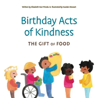 Birthday Acts of Kindness: The Gift of Food