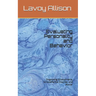 Evaluating Personality and Behavior: Diagnosing Schizophrenia, Schizoaffective Disorder, and Bipolar