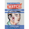 University on Watch: Crisis in the Academy