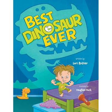 Best Dinosaur Ever: Funny children's book about a little boy's big imagination for wanting to be his own kind of dinosaur