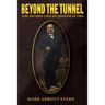 Beyond the Tunnel: The Second Life of Adolph Sutro