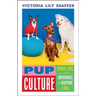 Pup Culture: Stories, Tips, and the Importance of Adopting a Dog