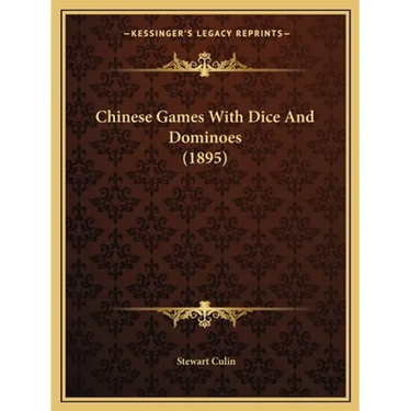 Chinese Games With Dice And Dominoes (1895)