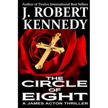 The Circle of Eight: A James Acton Thriller Book #7