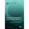 Marine Anti-inflammatory and Antioxidant Agents 2.0