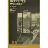 Sigfried Giedion: Liberated Dwelling: (Befreites Wohnen)