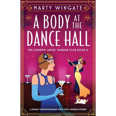 A Body at the Dance Hall: A totally unputdownable 1920s cozy murder mystery