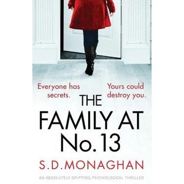 The Family at Number 13: An absolutely gripping psychological thriller